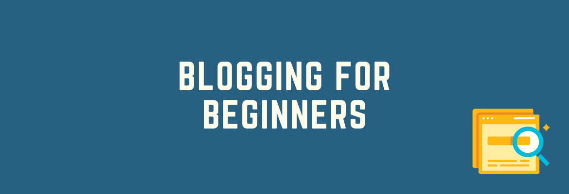 Blogging For Beginners Course