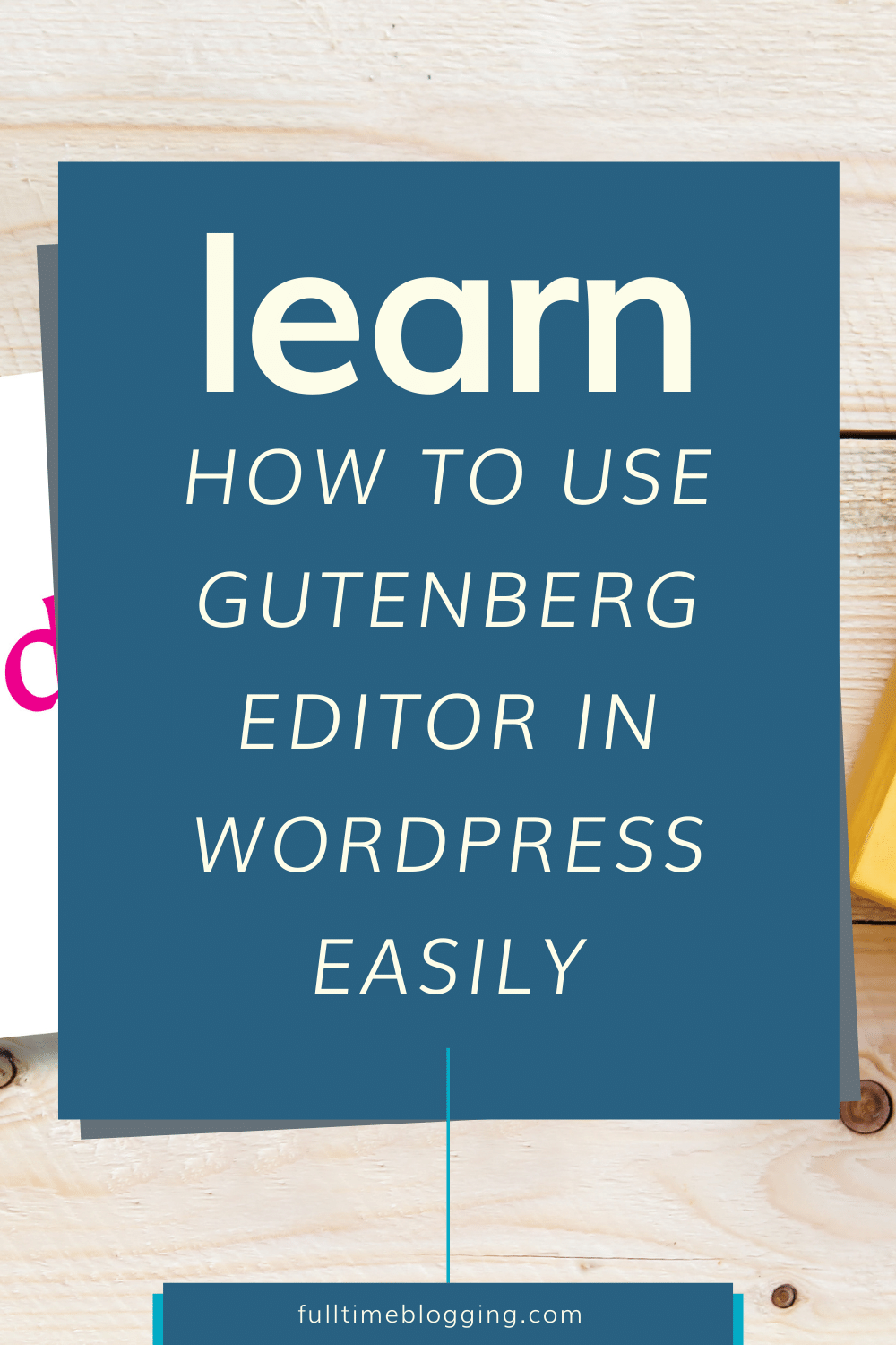 How To Use Gutenberg Editor In WordPress 2