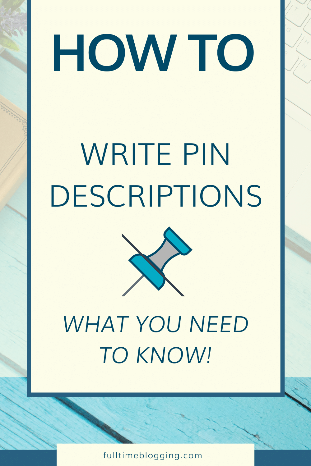 How to write a pin description